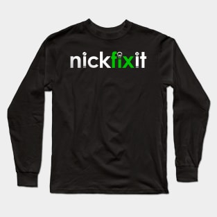 Nickfixit Long Sleeve T-Shirt